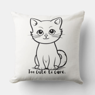 Coussin Trop Mignon Pour Se Soucier Citation De Chat Drôle