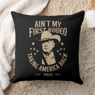 Coussin Trump n'est pas mon premier Rodeo Cowboy américain