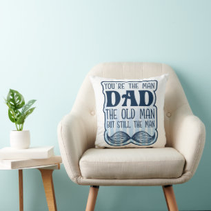 Coussin Tu es l'homme papa le vieil homme mais toujours l'
