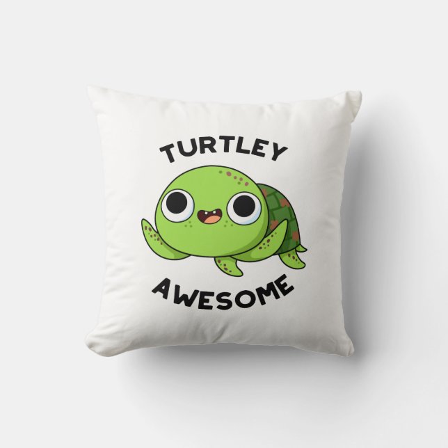Coussin Turtley Awesome Drôle Turtle Pun (Recto)