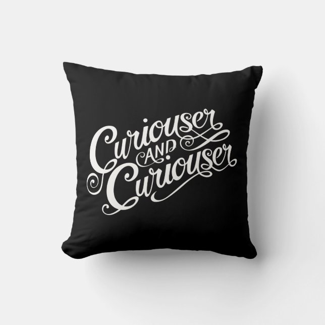 Coussin Typographie| Curiouser et Curiouser 4 (Recto)