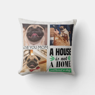 Coussin Une maison n'est pas une maison sans un collage ph