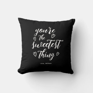 Coussin Valentine Vous êtes la chose la plus douce Noire
