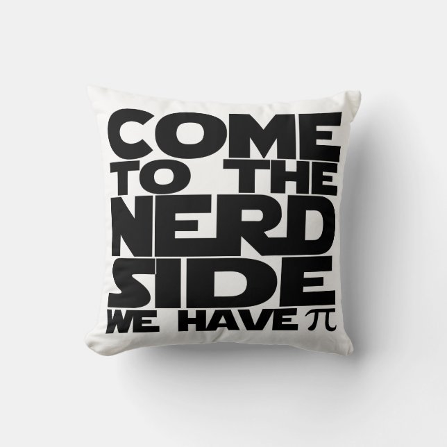 Coussin Venez À Nerd Côté Nous Avons Pi (Multi-Côté) (Recto)