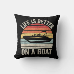 Coussin Vintage Life is Better On A Boat Captain Boat P