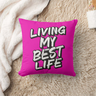 Coussin Vivre ma meilleure vie