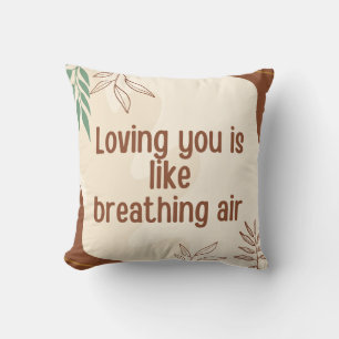 Coussin Vous aimer est comme respirer de l'air