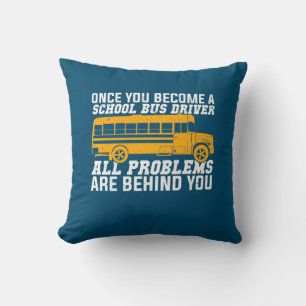 Coussin Vous Devenez Un Conducteur De Bus Scolaire