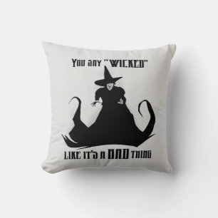 Coussin Vous dites "Méchant" Comme si c'était une mauvai