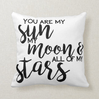 Coussin Vous êtes mon Sun ma lune et toutes mes étoiles