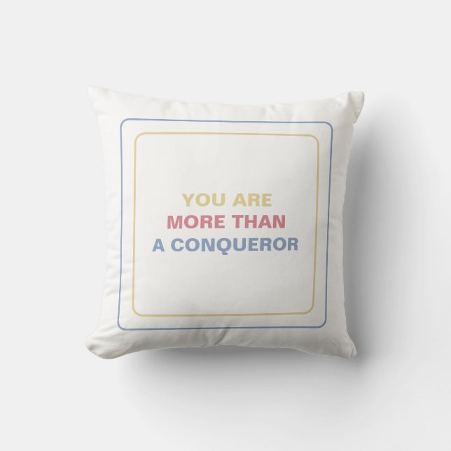 Coussin Vous Êtes Plus Qu'Un Conquérant : Faites Confiance (Recto)