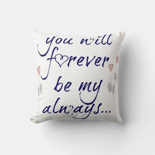 Coussin vous serez pour toujours mes toujours (la marine) (Recto)