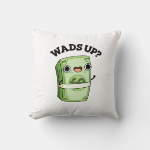Coussin Wads Up Funny Money Pun
