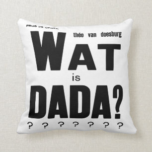 Coussin "What IS DADA" DE THEO van DOESBURG : COUVERTURE D