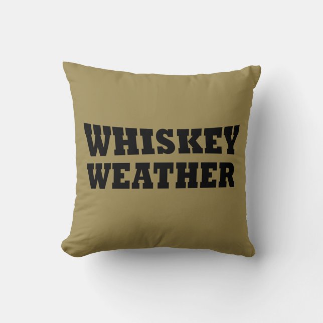 Coussin Whiskey weather, drôle de discours d'alcool (Recto)