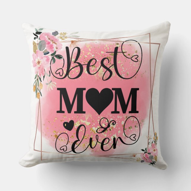 Coussin Worlds Best Mom Elegant Mère's Birthday Cadeau (Recto)