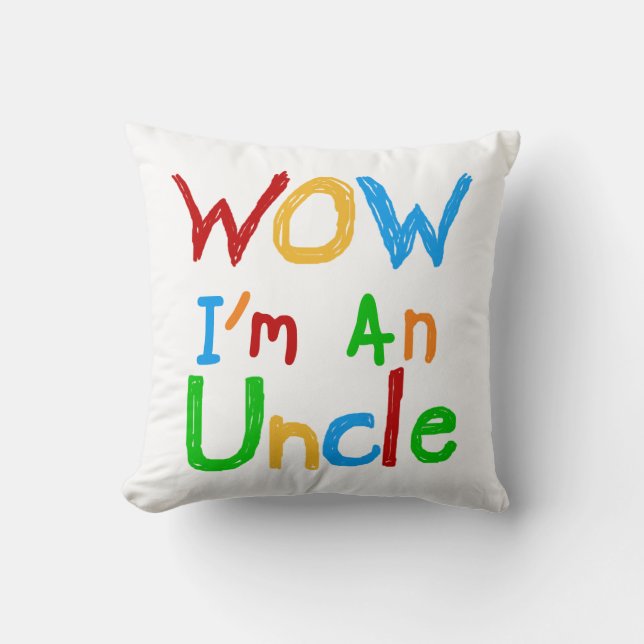Coussin WOW Je suis un T-shirt Oncle et des GIfts (Recto)