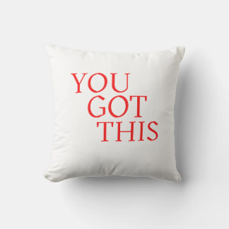Coussin You Got This – Motivational Encouragement Quote