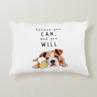 Coussins Décoratifs Bière Chien Bulldog - Croyez que vous pouvez, et v