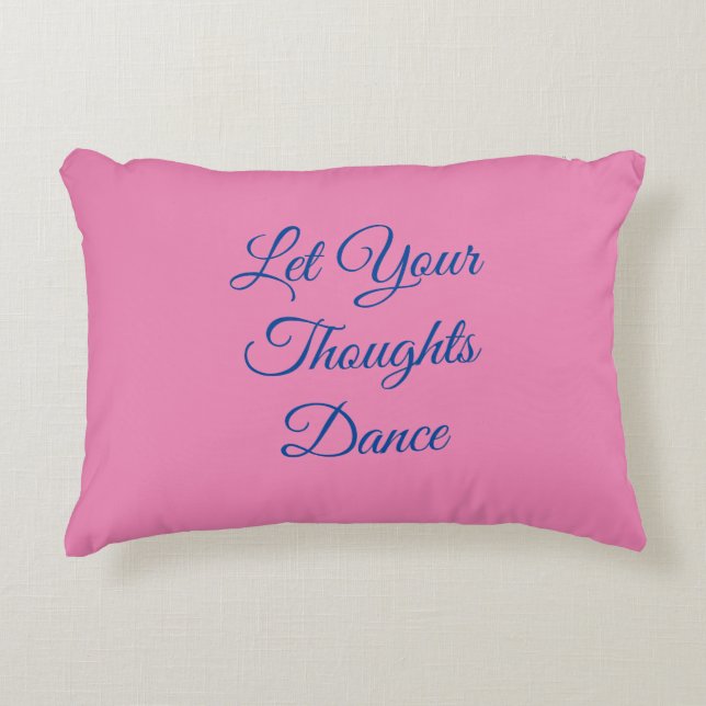 Coussins Décoratifs Danse Bleue Rose Inspirationnel Mot Citation Fille (Devant)