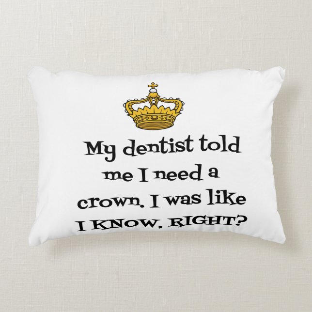 COUSSINS DÉCORATIFS DENTISTE BESOIN COURONNE (Devant)