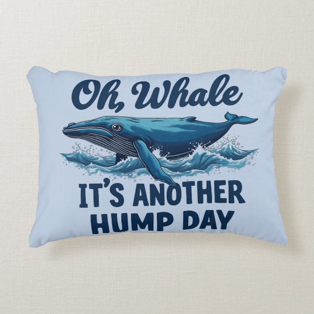 Coussins Décoratifs Funny Whale Pun "Oh Whale" Hump Day Design (Devant)
