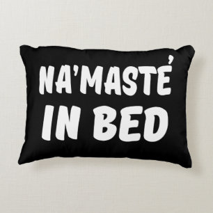 Coussins Décoratifs Namaste dans le lit drôle
