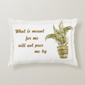 Coussins Décoratifs What is Meant for Me Accent Pillow