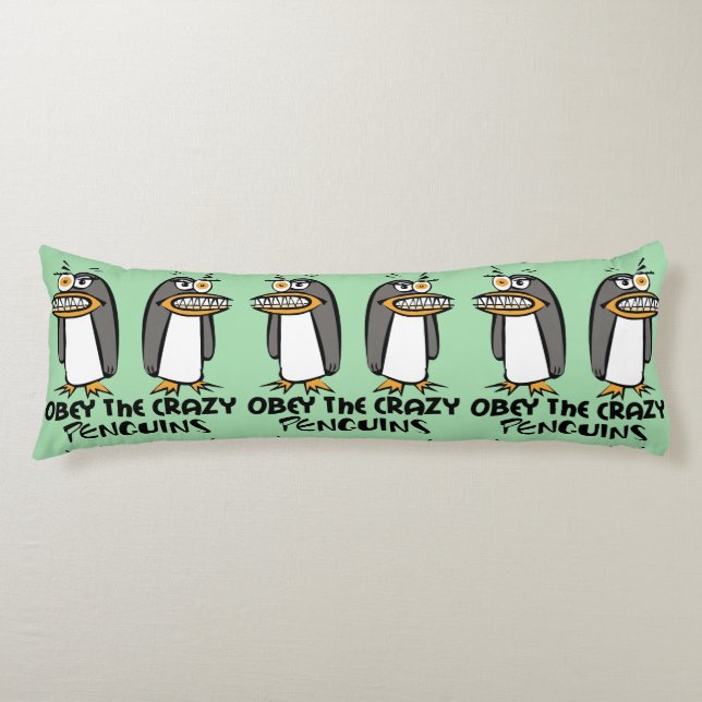 Coussins Longs Obéissez la conception graphique de pingouins fous (Devant)
