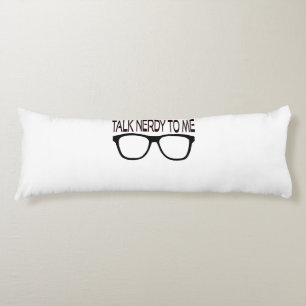 Coussins Longs Parlez-moi Nerdy avec des lunettes de Geek noir