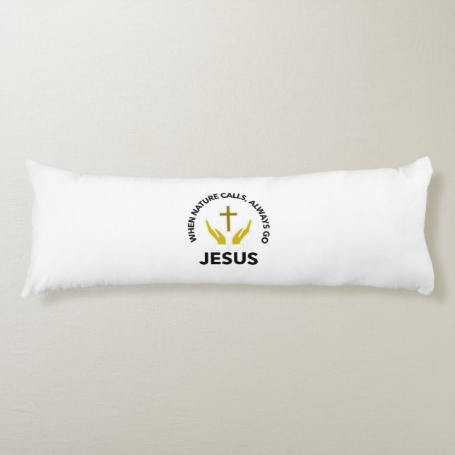 Coussins Longs quand la nature appelle, allez toujours jésus (Devant)