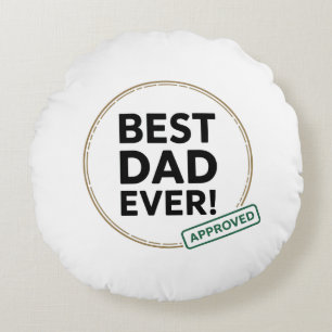 Coussins Ronds Best Dad Ever, conception de texte approuvée