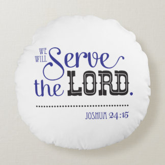 Coussins Ronds Bible Scripture Joshua 24:15 moi et ma maison