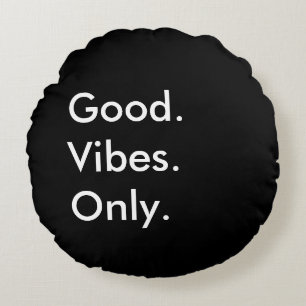 Coussins Ronds Bien. Vibes. Seulement. Noir et blanc personnalisa