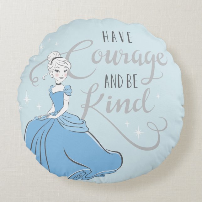 Coussins Ronds Cendrillon| Avoir du courage (Devant)