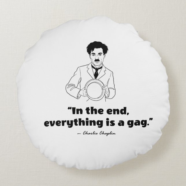Coussins Ronds Charlie Chaplin Quote – Life Is a Tragedy  (Dos)