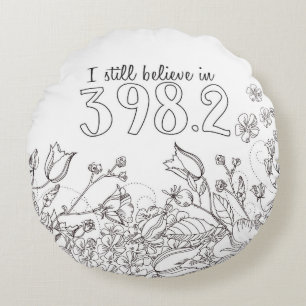 Coussins Ronds Deux tonalités Je crois toujours en 398.2 Oreiller