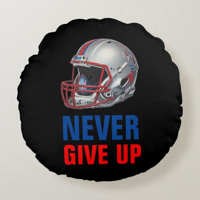 Coussins Ronds Football Motivational Never Give Up  (Devant)