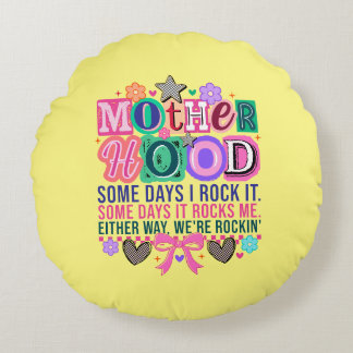 Coussins Ronds Fun Rockin Motherhood word art 