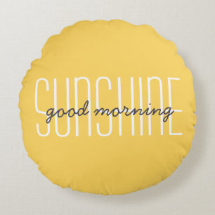 Coussins Ronds Good Morning Sunshine Citation Jaune Décoratif