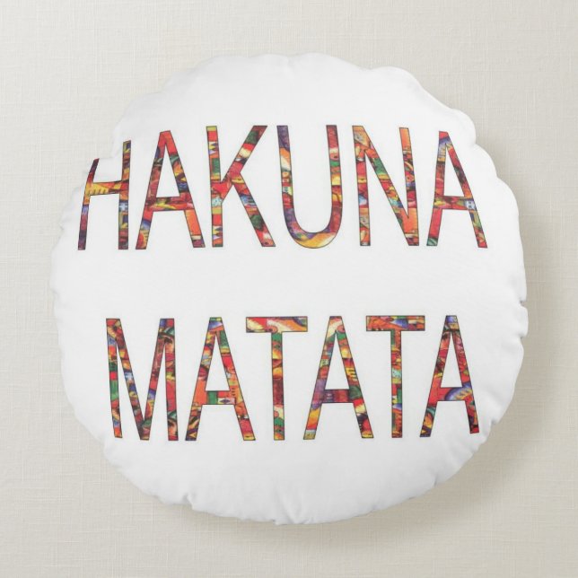 Coussins Ronds Hakuna Matata Pas de problème Pas de soucis (Devant)