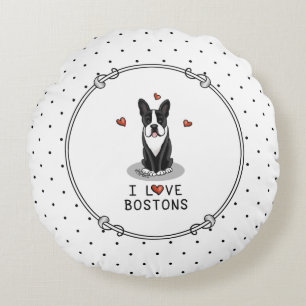 Coussins Ronds I Love Bostons Boston Terriers (noir et blanc)