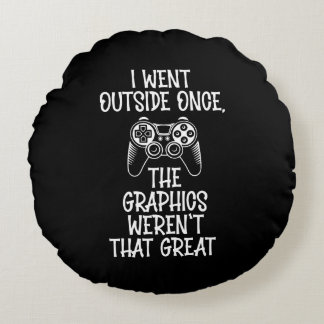 Coussins Ronds I Went Outside - Funny Gamer