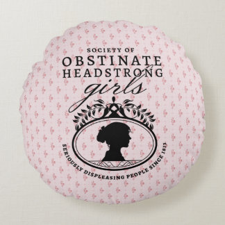 Coussins Ronds Jane Austen Society of Obstinate Headstrong Girls