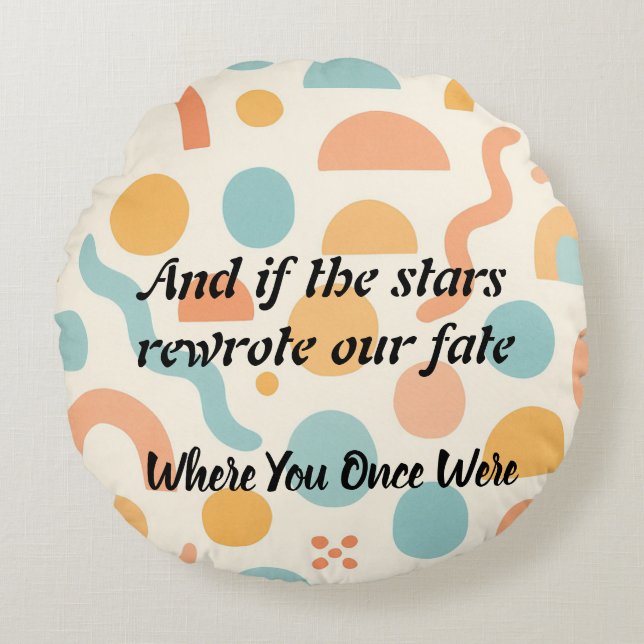 Coussins Ronds Les étoiles peuvent changer, mon coeur ne va pas (Devant)