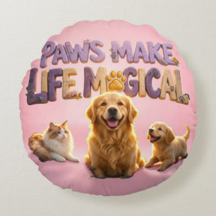 Coussins Ronds Les pattes rendent la vie magique Amateur de chien