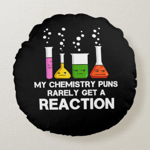 Coussins Ronds Ma Chimie Puns Rarement Obtenir Réaction Science P