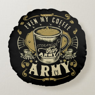 Coussins Ronds Même mon café est plus fort que l'armée