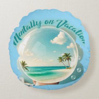 Coussins Ronds mentally on vacation design