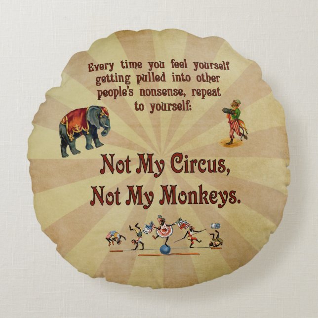 Coussins Ronds Non mon cirque, non mes singes (Devant)